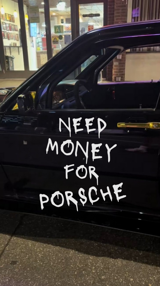 Sticker-Motiv - Need Money for Porsche