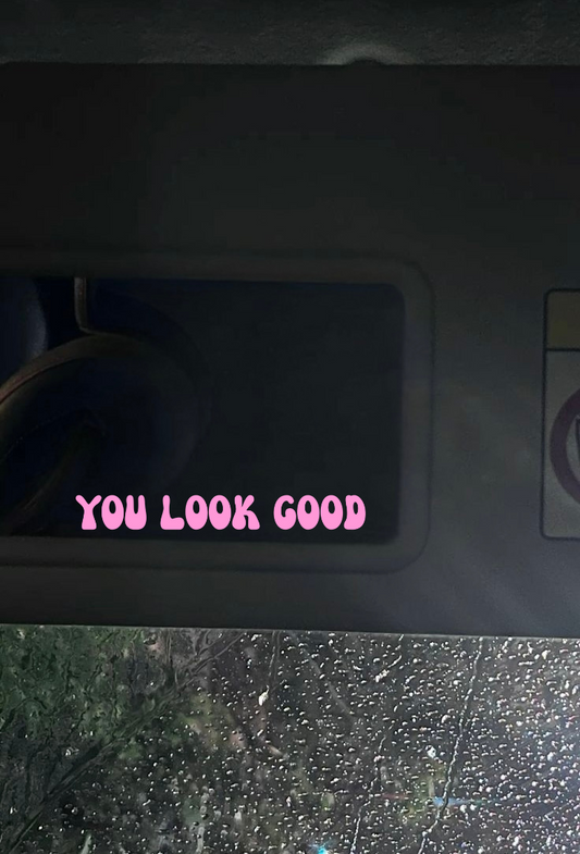 Innenspiegel Autosticker You look good